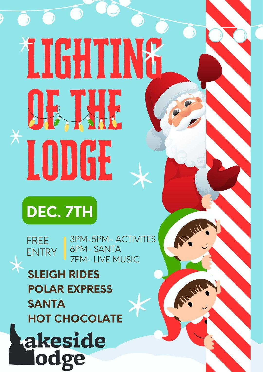 lighting of the lodge